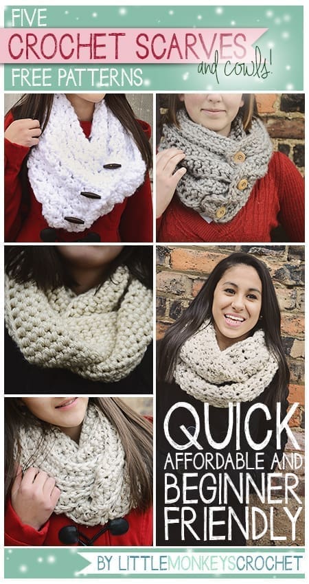 Click Here for 5 Quick, Affordable, Beginner Friendly Scarves and Cowls | Free Crochet Patterns by Little Monkeys Crochet